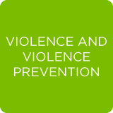 Violence and Violence Prevention